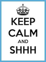 keep-calm-and-shhh-46